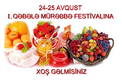 Qəbələdə mürəbbə festivalı keçiriləcək 
