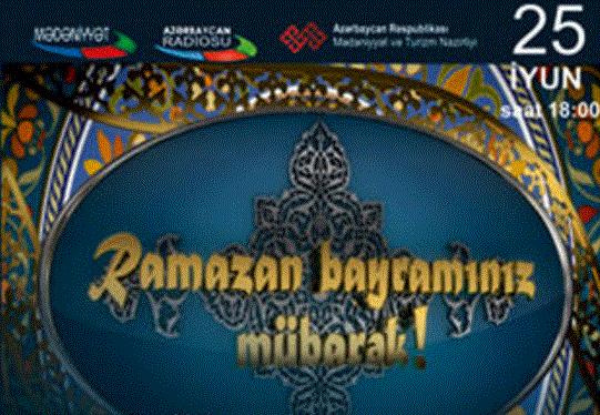 Bakıda Ramazan bayramı ilə bağlı konsert olacaq - pulsuz giriş