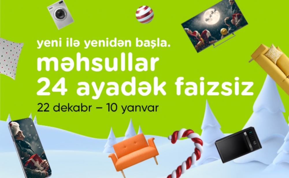 Kontakt Home-da Yeni İlə özəl 24 ayadək faizsiz kredit kampaniyası başladı