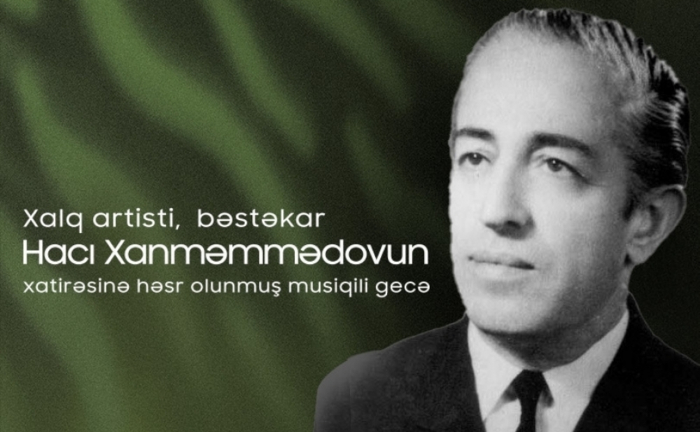 Hacı Xanməmmədovun xatirəsi anılacaq