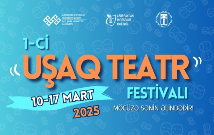 Bakıda 1-ci “Uşaq Teatr” Festivalı keçiriləcək