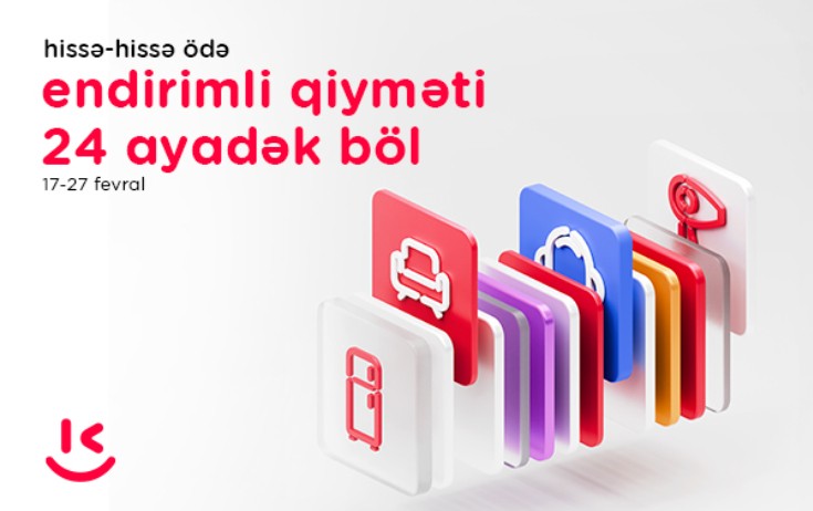 “Kontakt”dan “Hissə-hissə ödə” kampaniyası - Endirimli qiyməti 24 ayadək böl