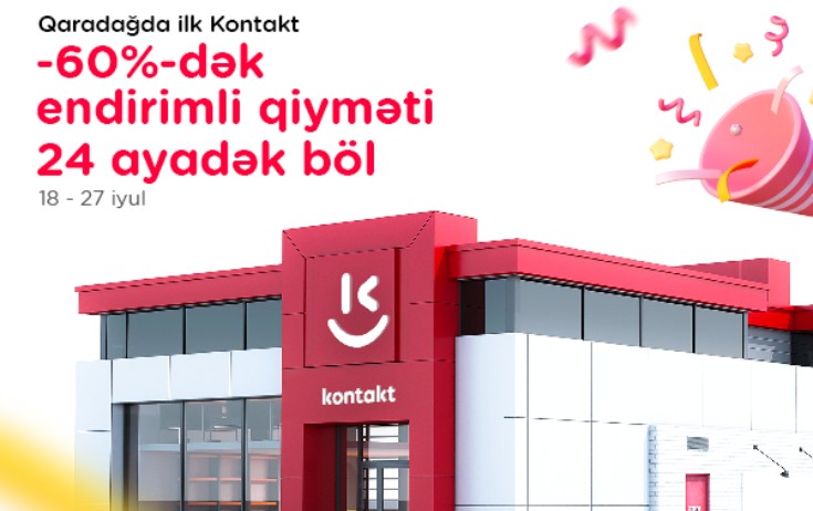 Artıq Qaradağda da bir “Kontakt” var – Açılışa özəl 60%-dək endirimlər