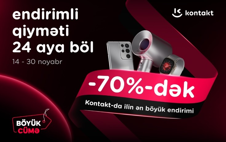“Kontakt”da ilin ən böyük endirimləri başladı – 70%-dək endirim