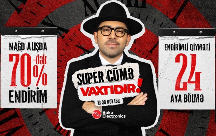 "Baku Electronics"də "Super Cümə" başladı!
