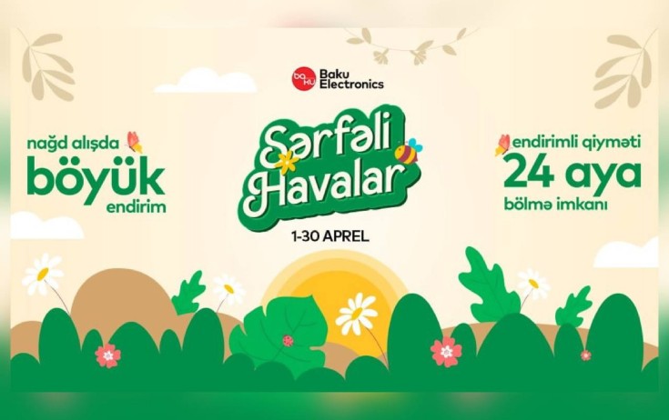 "Baku Electronics"də sərfəli endirim havaları davam edir! 