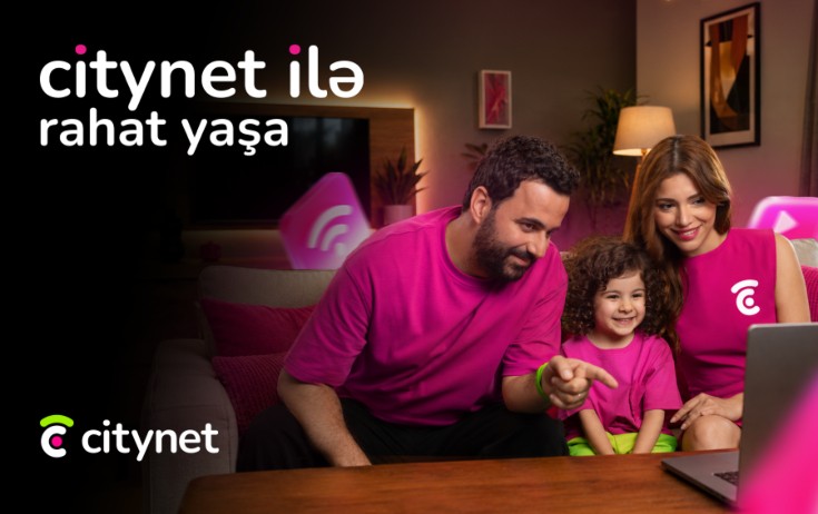 "Citynet" yeniləndi - Hər kəs üçün daha da rahat olacaq